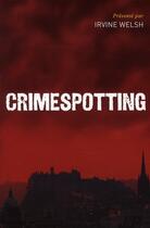 Couverture du livre « Crimespotting » de Irvine Welsh aux éditions Music And Entertainment