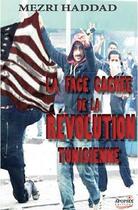 Couverture du livre « La face cachée de la révolution tunisienne ; islamisme et Occident, une alliance à haut risque » de Mezri Haddad aux éditions Apopsix