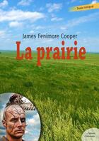 Couverture du livre « La prairie » de James Fenimore Cooper aux éditions Culture Commune