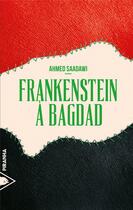 Couverture du livre « Frankenstein à Bagdad » de Ahmed Saadawi aux éditions Piranha