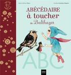 Couverture du livre « L'abécédaire à toucher de Balthazar » de Marie-Helene Place et Caroline Fontaine-Riquier aux éditions Hatier