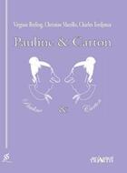 Couverture du livre « Pauline & Carton » de Virginie Berling aux éditions Triartis