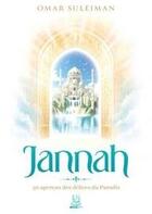 Couverture du livre « Jannah : 30 aperçus des délices du Paradis » de Omar Suleiman aux éditions Ribat