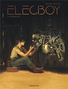 Couverture du livre « Elecboy Tome 1 : naissance » de Jaouen Salaun aux éditions Dargaud