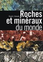 Couverture du livre « Roches et minéraux du monde » de Ronald L. Bonewitz aux éditions Delachaux & Niestle