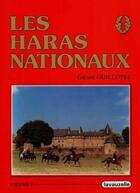 Couverture du livre « Les Haras Nationaux - Tome 2 » de Gerard Guillotel aux éditions Lavauzelle