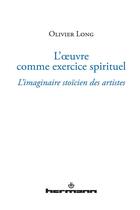 Couverture du livre « L'oeuvre comme exercice spirituel » de Olivier Long aux éditions Hermann