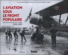 Couverture du livre « L'aviation sous le front populaire » de Nathalie Pierrier et Jean-Michel Benard aux éditions Privat