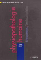 Couverture du livre « Physiopathologie humaine ; fiches pratiques ; feuillets détachables » de Odile Louisy aux éditions Casteilla