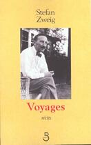 Couverture du livre « Les Voyages » de Stefan Zweig aux éditions Belfond