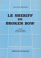 Couverture du livre « Le sheriff de broken bow » de Heuman William aux éditions Mercure De France