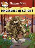 Couverture du livre « Geronimo Stilton Tome 8 : dinosaures en action ! » de Geronimo Stilton aux éditions Glenat