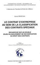 Couverture du livre « Le contrat d'entreprise au sein de de la classification des contrats spéciaux » de Juliette Senechal aux éditions Pu D'aix Marseille