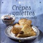 Couverture du livre « Crêpes et galettes pour les gourmands » de Magalie Lauriot aux éditions Saep