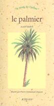 Couverture du livre « Palmier (le) - le nom de l'arbre » de Alain Herve aux éditions Actes Sud