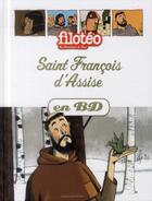 Couverture du livre « Filotéo - les chercheurs de Dieu t.7 : Saint Francois d'Assise en BD » de Marchon Benoit aux éditions Bayard Soleil