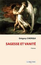 Couverture du livre « Sagesse et vanité » de Gregory Cherqui aux éditions La Bruyere
