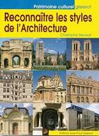 Couverture du livre « Reconnaitre les styles de l'architecture » de Christophe Renault aux éditions Gisserot