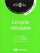 Couverture du livre « Le cycle cellulaire » de Simon Descamps et Simon Galas et Anne-Marie Martinez et Claude Prigent aux éditions De Boeck Superieur