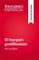 Couverture du livre « El burgués gentilhomme : de Molière » de Vincent Jooris aux éditions Resumenexpress