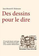 Couverture du livre « Des dessins pour le dire » de Jean Mourot et E. Kolemans aux éditions Books On Demand