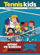 Couverture du livre « Tennis kids t.2 ; coup de filet » de Ceka et Patrice Le Sourd aux éditions Bamboo