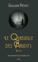 Couverture du livre « Le quadrille des maudits » de Guillaume Prevost aux éditions Nil