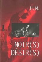 Couverture du livre « Noir(s) desir(s) » de M. H. aux éditions Verticales