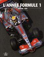 Couverture du livre « L'année de la Formule 1 (édition 2008/2009) » de Luc Domenjoz aux éditions Chronosports