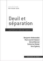 Couverture du livre « Deuil et séparation ; la mort a-t-elle de l'avenir ? » de  aux éditions In Press