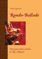 Couverture du livre « Rondo Ballade » de Alain Querleux aux éditions Buissonnieres