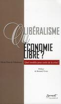 Couverture du livre « Libéralisme et économie libre » de Pinot De Villechenon aux éditions Jubile