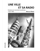 Couverture du livre « L'INR une radio au quotidien » de Nicolas Kenny aux éditions Exhibitions International