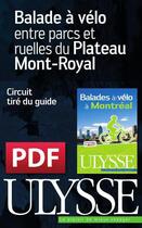 Couverture du livre « Balade à vélo entre parcs et ruelles du Plateau Mont-Royal » de  aux éditions Ulysse