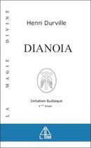 Couverture du livre « Dianoia - magie divine - t. 2 » de Henri Durville aux éditions Librairie Du Magnetisme