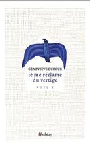 Couverture du livre « Je me réclame du vertige » de Genevieve Dufour aux éditions Hashtag