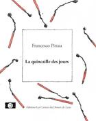 Couverture du livre « La quincaille des jours » de Francesco Pittau aux éditions Les Carnets Du Dessert De Lune