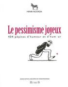 Couverture du livre « Le pessimisme joyeux » de Henri Roorda aux éditions Humus