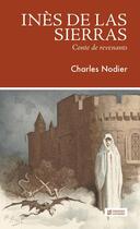 Couverture du livre « Inès de Las Sierras » de Charles Nodier aux éditions Presses Inverses