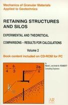 Couverture du livre « Retaining structures and silos ; experimental and theoretical comparisons ; results for calculations » de Reimbert aux éditions Ar Livres