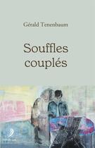 Couverture du livre « Souffles couplés » de Gerald Tenenbaum aux éditions Le Voile Des Mots