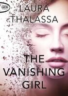 Couverture du livre « The vanishing girl Tome 1 » de Thalassa Laura aux éditions Michel Lafon Poche