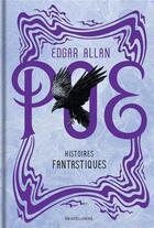 Couverture du livre « Histoires fantastiques » de Edgar Allan Poe aux éditions Bragelonne