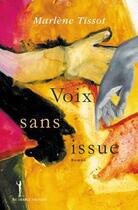 Couverture du livre « Voix sans issue » de Marlene Tissot aux éditions Au Diable Vauvert