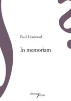 Couverture du livre « In memoriam » de Paul Leautaud aux éditions Sillage