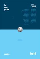 Couverture du livre « La mer gelee - froid - mai 2021 » de  aux éditions La Mer Gelee