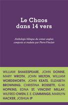 Couverture du livre « Le chaos dans 14 vers : anthologie du sonnet anglais » de Pierre Vinclair aux éditions Lurlure