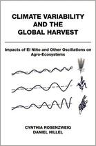 Couverture du livre « Climate Variability and the Global Harvest: Impacts of El Nino and Oth » de Hillel Daniel aux éditions Oxford University Press Usa