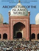 Couverture du livre « Architecture of the islamic world (paperback) » de George Michell aux éditions Thames & Hudson