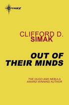 Couverture du livre « Out of Their Minds » de Clifford Donald Simak aux éditions Orion Digital